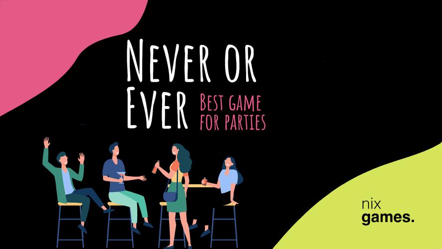 Never or Ever. Party game ภาพหน้าจอ 1