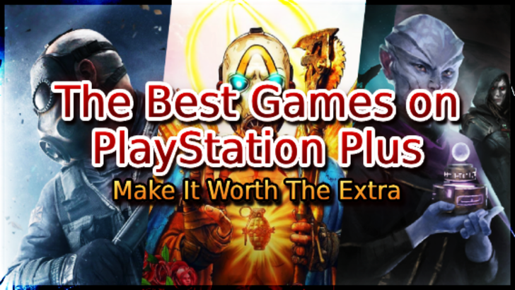 เกมที่ดีที่สุดใน PlayStation Plus | ทำให้คุ้มค่า