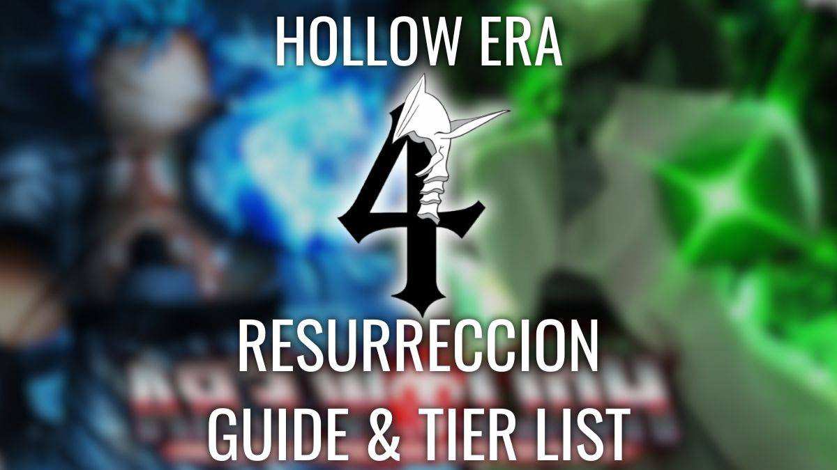 Resurrreción de la era hueca: lista de niveles y guía lanzados