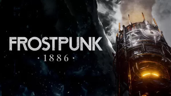 “ Frostpunk 1886通过虚幻发动机进行了改造” 