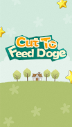 Cut To Feed Doge應用截圖第1張